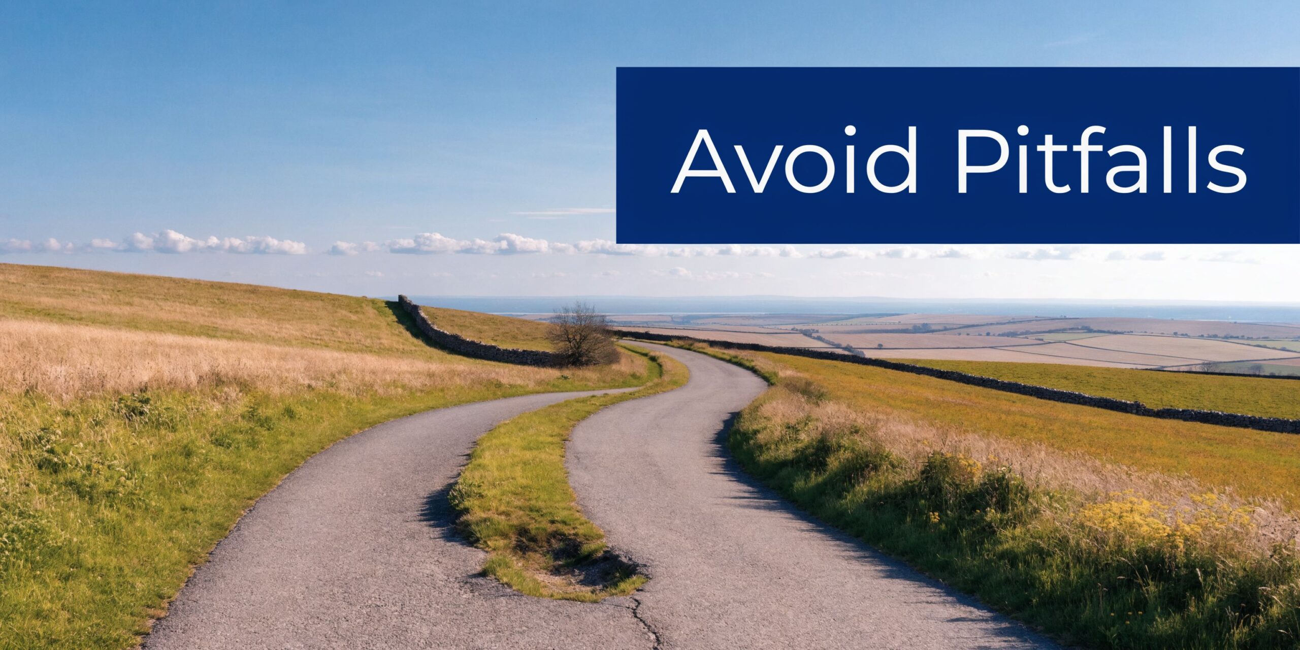 A scenic country road winding through rolling hills with text overlay that reads Avoid Pitfalls